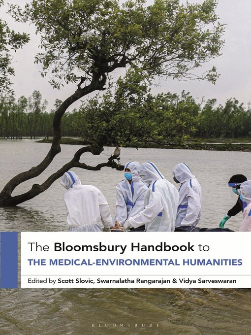 Title details for The Bloomsbury Handbook to the Medical-Environmental Humanities by Scott Slovic - Wait list